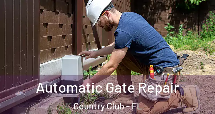  Automatic Gate Repair Country Club - FL
