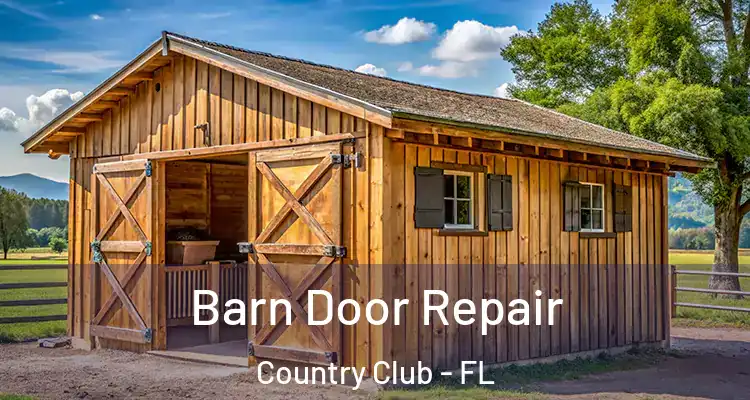 Barn Door Repair Country Club - FL