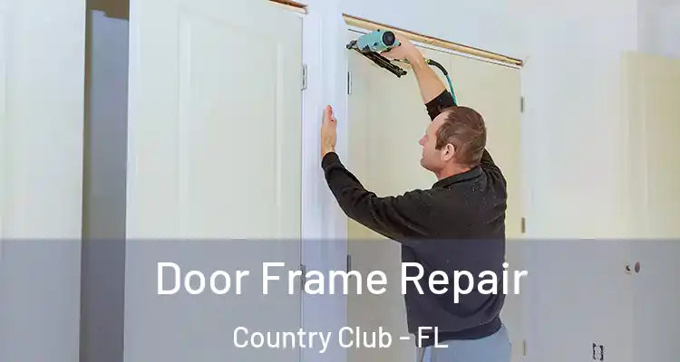  Door Frame Repair Country Club - FL