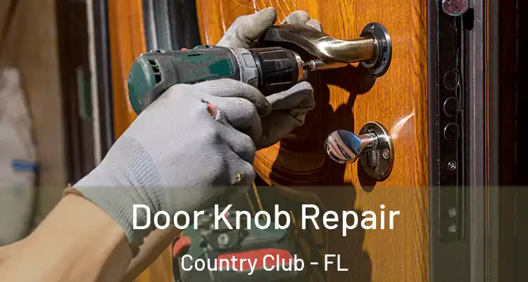  Door Knob Repair Country Club - FL