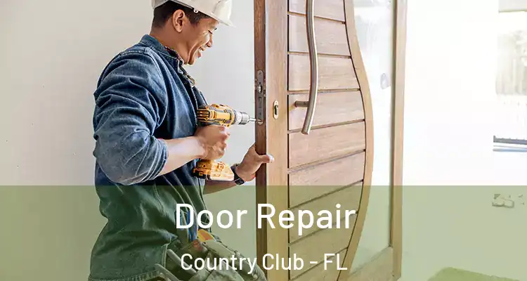  Door Repair Country Club - FL