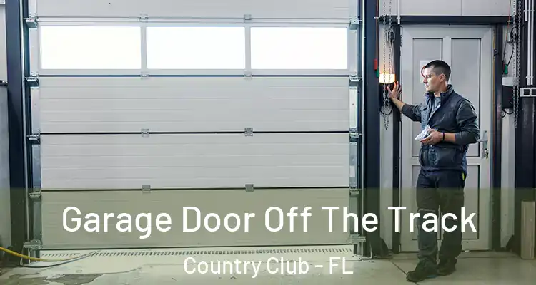  Garage Door Off The Track Country Club - FL
