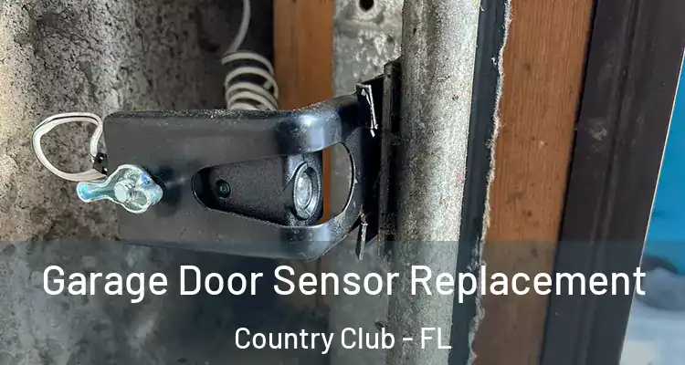  Garage Door Sensor Replacement Country Club - FL