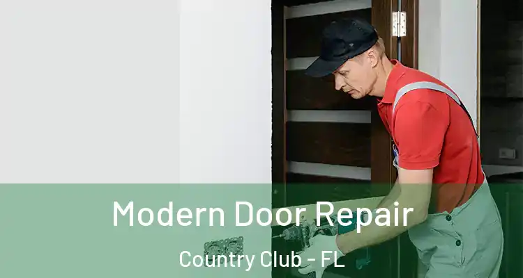  Modern Door Repair Country Club - FL
