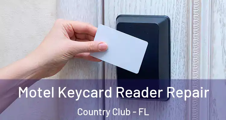  Motel Keycard Reader Repair Country Club - FL