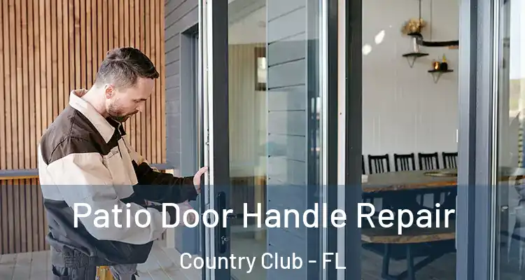  Patio Door Handle Repair Country Club - FL