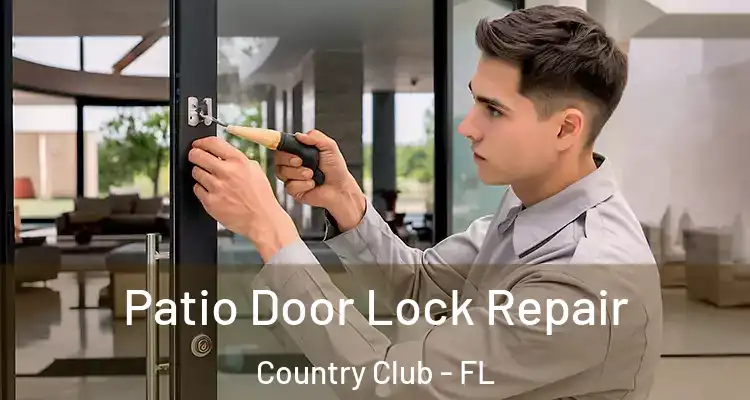  Patio Door Lock Repair Country Club - FL