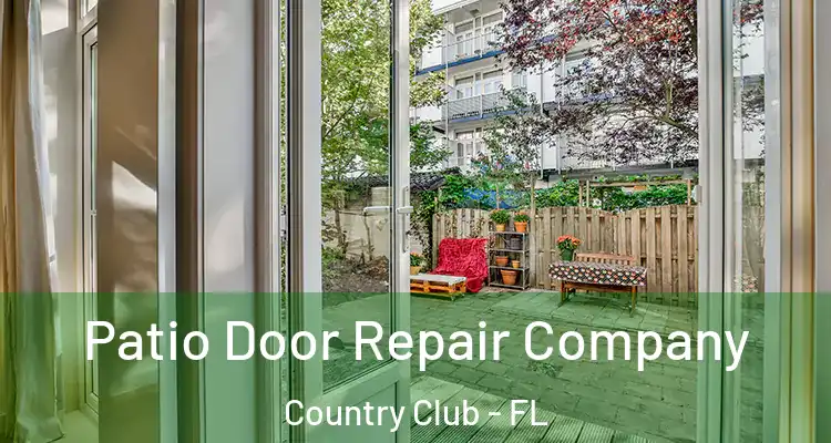  Patio Door Repair Company Country Club - FL