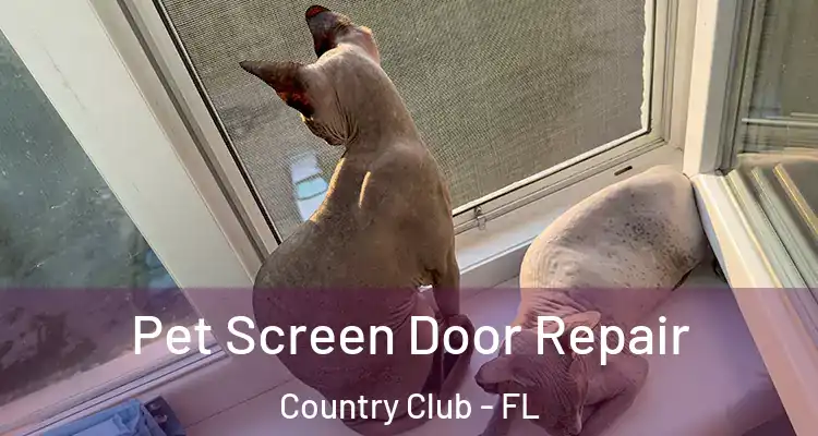  Pet Screen Door Repair Country Club - FL