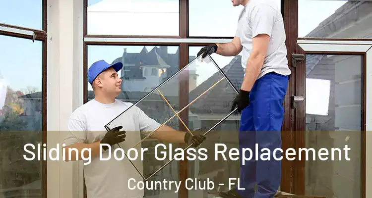  Sliding Door Glass Replacement Country Club - FL