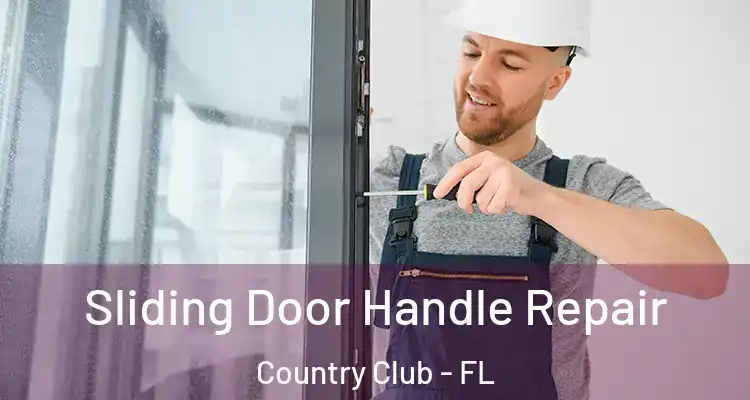  Sliding Door Handle Repair Country Club - FL