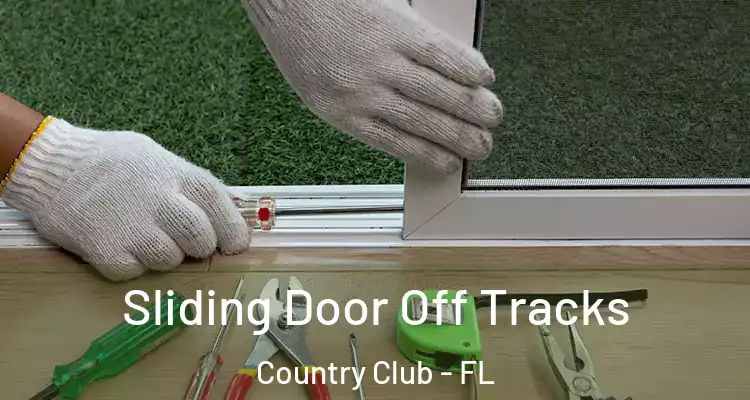  Sliding Door Off Tracks Country Club - FL