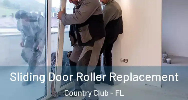  Sliding Door Roller Replacement Country Club - FL