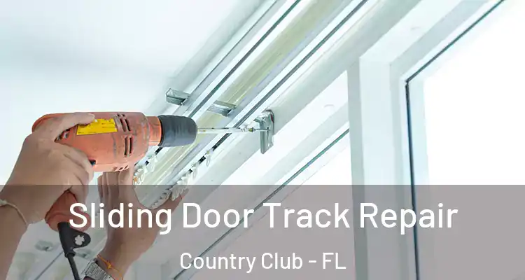 Sliding Door Track Repair Country Club - FL
